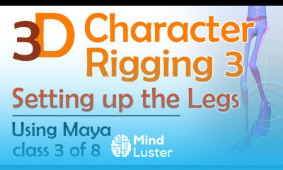 3D Maya Character Rigging 3 Setting Up The Legs