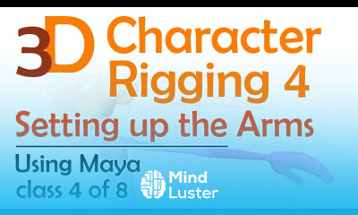 3D Maya Character Rigging 4 Setting Up the Arms