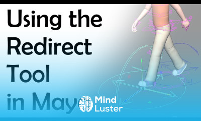 Using the Redirect Tool in Maya