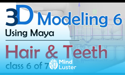 3D Maya Modeling 6 Hair and Teeth