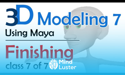 3D Maya Modeling 7 Finishing Touches