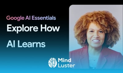 How Does AI Learn Google AI Essentials