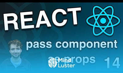 Learn Pass a Component to Props React Tutorial 14 - Mind Luster