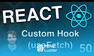 Learn Create a Custom Hook useFetch React Tutorial 50 - Mind Luster