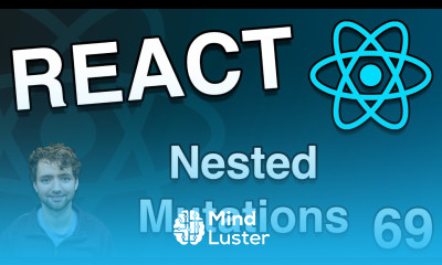 Learn Mutation for Nested Data Backend React Tutorial 69 - Mind Luster
