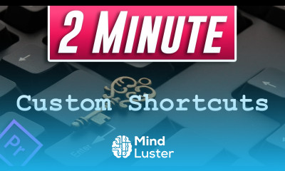 Premiere Pro How to Set Custom Keyboard Shortcuts