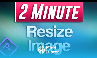 How to Change Image Size in Premiere Pro FAST Tutorial