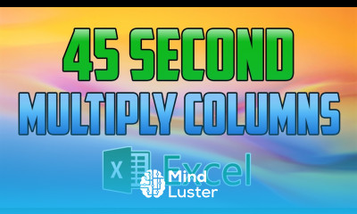Excel 2016 How to Multiply Columns