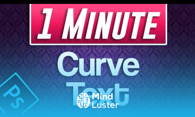 Photoshop CC How to Bend and Curve Text