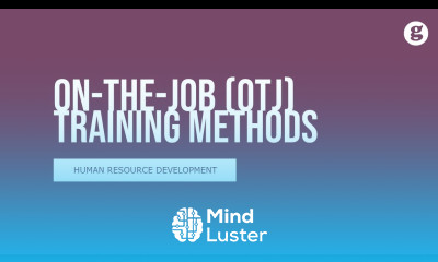 On The Job Training Methods