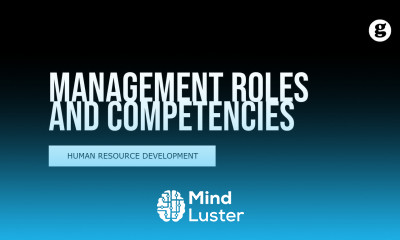 Learn Management Roles and Competencies - Mind Luster