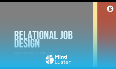 Learn Relational Job Design - Mind Luster
