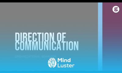 Learn Direction of Communication - Mind Luster