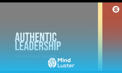 Authentic Mind Learn Authentic Leadership - Mind Luster