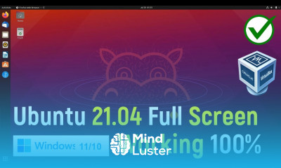 How to Make Ubuntu Fullscreen in VirtualBox Windows 11 PC