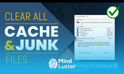 Learn How to Clear All Cache and Junk Files From Windows 11 Windows 10 ...