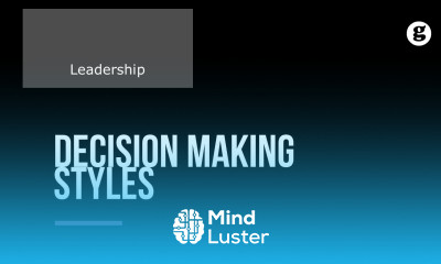 Learn Decision Making Styles - Mind Luster