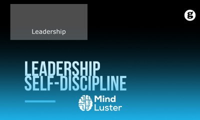 Learn Leadership Self Discipline - Mind Luster