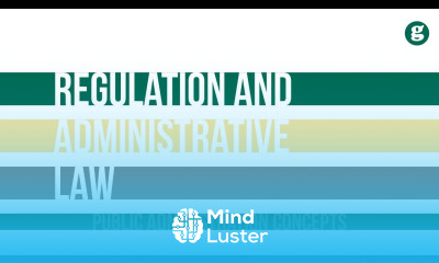 Government Regulation and Administrative Law