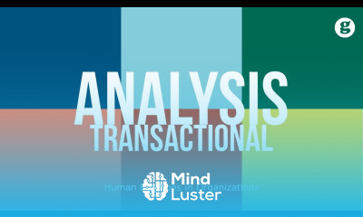 Learn Transactional Analysis - Mind Luster