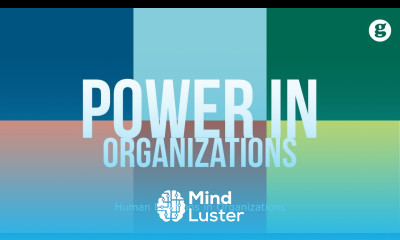 Learn Power in Organizations - Mind Luster