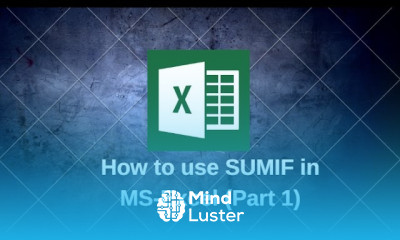 How to use SUMIF function in Excel Part 1