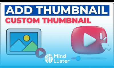 How to Add a Thumbnail to a YouTube Video