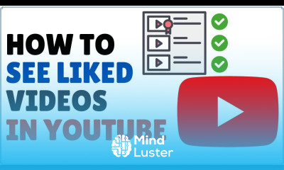 How to See Your Liked Videos on YouTube
