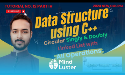 Tutorial 12 Part IV Singly Circular Linked List Doubly Circular Linked List with All Operations