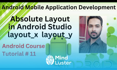 Tutorial 11 Absolute layout in android studio in Urdu Hindi layout x layout y in absolute layout