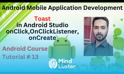 Tutorial 13 What is Toast in Android Studio onClick OnClickListener onCreate in Android using Toast