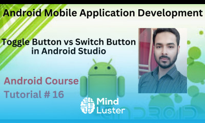 Tutorial 16 Switch Toggle Button in Android Studio Toggle Button vs Switch Button in Android