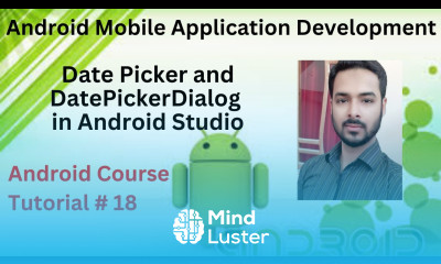 Tutorial 18 Date Picker and DatePickerDialog in Android Studio using click and click Listener Hindi