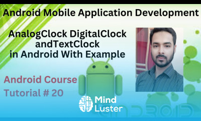 Tutorial 20 AnalogClock DigitalClock andTextClock In Android With Example in Hindi Urdu