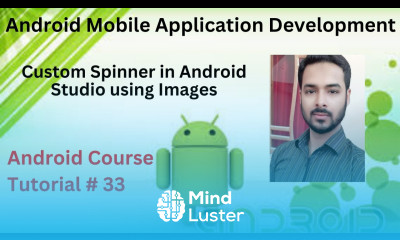 Tutorial 33 Custom Spinner in Android Studio using Images Custom Spinner using ArrayAdapter