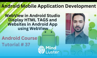 Tutorial 37 WebView in Android Studio Display HTML TAGS and Websites in Android App using WebView