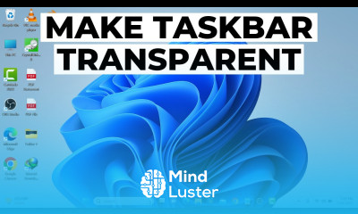 How to Make Taskbar Transparent in Windows 11