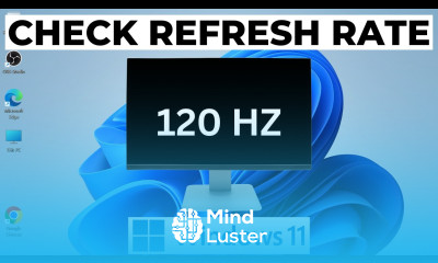 Learn How to Check your Monitor Screen Refresh Rate HZ in Windows 11 ...