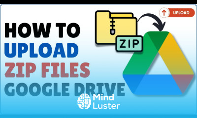 How to Upload ZIP File in Google Drive