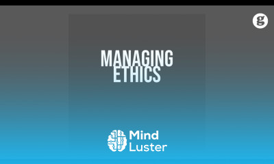 Managing Ethics