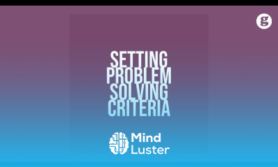 Setting Problem Solving Criteria