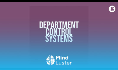 Learn Department Control Systems - Mind Luster
