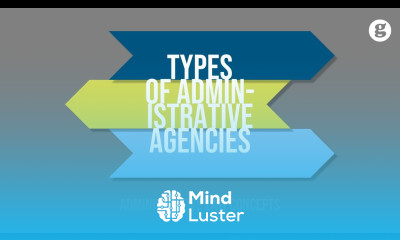 Types of Administrative Agencies