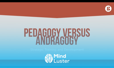 Pedagogy Versus Andragogy