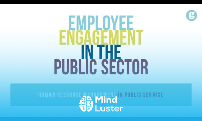 Employee Engagement in the Public Sector