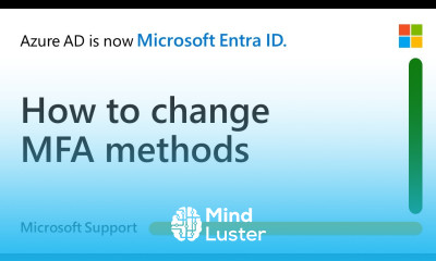 Changing user authentication methods for Microsoft Entra Multi Factor Authentication MFA Microsoft