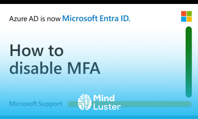 How to disable Microsoft Entra multi factor authentication MFA from an admin perspective Microsoft