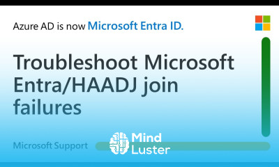 How to troubleshoot Microsoft Entra join failures Microsoft