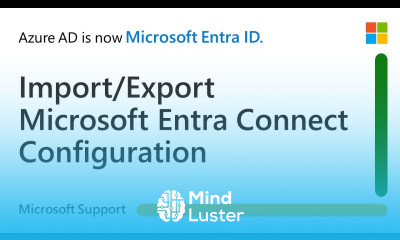 How to import export Microsoft Entra Connect Configuration when upgrading Connect server