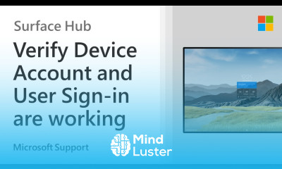 How to verify Device Account and User Sign In are working on a Surface Hub Microsoft